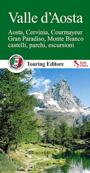 aa.vv. - valle d'aosta guida verde tci 2014 con fascicolo informazioni pratiche 2017/2018