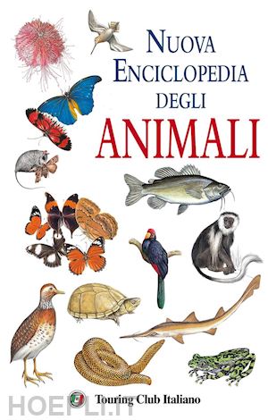 Enciclopedia Illustrata Degli Animali - Aa Vv