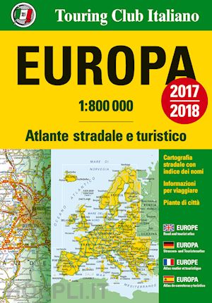 aa.vv. - europa atlante stradale e turistico tci 2017-2018 ediz. multilingue