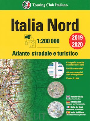 aa.vv. - atlante stradale italia nord 1:200.000. ediz. multilingue