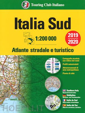 aa.vv. - atlante stradale italia sud 1:200.000. ediz. multilingue