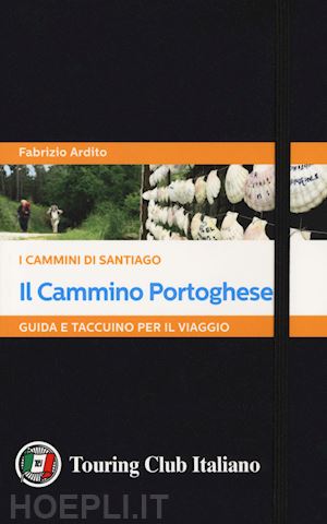 Il Cammino di Santiago de Compostela - Guida in Italiano