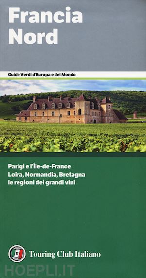 aa.vv. - francia nord guida verde tci 2019