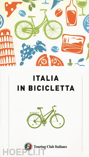 aa.vv. - italia in bicicletta