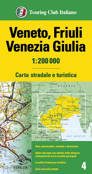aa.vv. - veneto, friuli venezia giulia 1:200.000. carta stradale e turistica