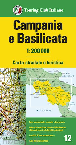 aa.vv. - campania e basilicata carta stradale e turistica tci 2021