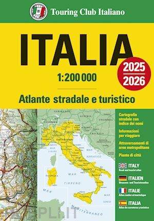 aa.vv. - italia atlante stradale e turistico tci 2025/2026 ediz. multilingue