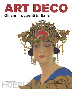 terraroli v. (curatore) - art deco. gli anni ruggenti in italia