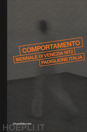barilli renato - comportamento. biennale di venezia 1972 padiglione italia