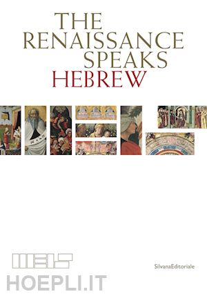 busi g. (curatore); greco s. (curatore) - the renaissance speaks hebrew
