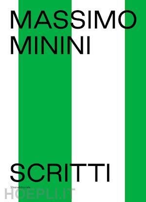 minini massimo - massimo minini. scritti