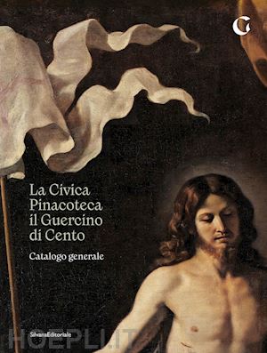 lorenzini lorenzo - la civica pinacoteca il guercino di cento catalogo generale.