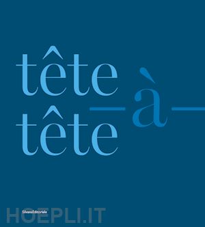 loewe c. (curatore) - tete-a-tete