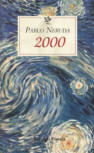 neruda pablo; bellini g. (curatore) - 2000