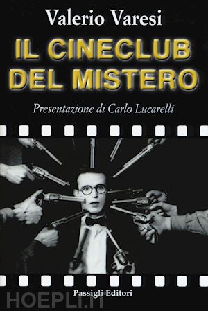 varesi valerio - il cineclub del mistero