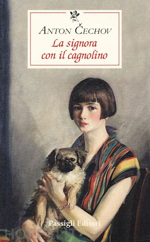 cechov anton - la signora con il cagnolino