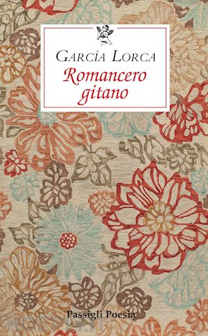 garcia lorca federico; nardoni v. (curatore) - romancero gitano. testo originale a fronte