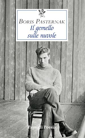 pasternak boris - il gemello sulle nuvole. ediz. italiana e russa