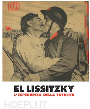 rubio o. m. (curatore) - el lissitzky. l'esperienza della totalita