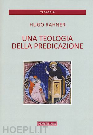 rahner hugo - una teologia della predicazione