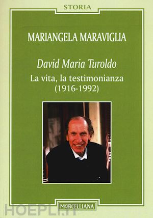 maraviglia mariangela - david maria turoldo (1916-1992)