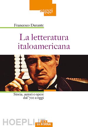 durante francesco - la letteratura italoamericana