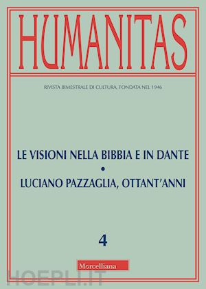 caimi l. (curatore); stefani p. (curatore) - le humanitas visioni nella bibbia e in dante