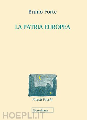 forte bruno - la patria europea