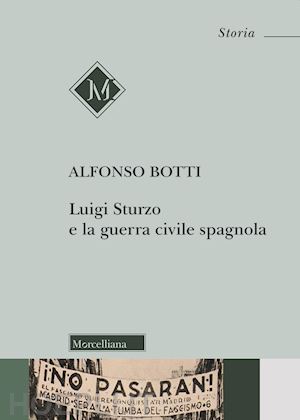 botti alfonso - luigi sturzo e la guerra civile spagnola