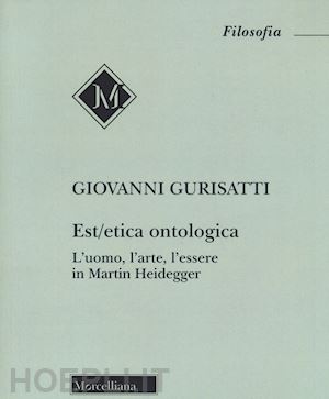 gurisatti giovanni - est/etica ontologica
