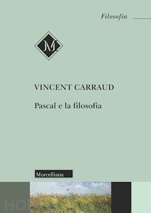 carraud vincent - pascal e la filosofia