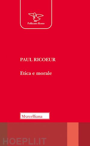 ricoeur paul; jervolino d. (curatore) - etica e morale