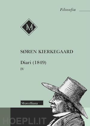 kierkegaard sØren; garrera g. (curatore); giannatiempo quinzio a. (curatore) - diari (1849). vol. 4