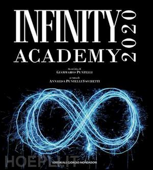 puntelli giammarco - infinity academy 2020. catalogo della mostra (ventimiglia, laigueglia, gubbio, 1 marzo-30 aprile 2020). ediz. a colori