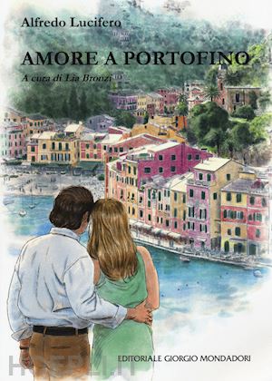 lucifero alfredo - amore a portofino