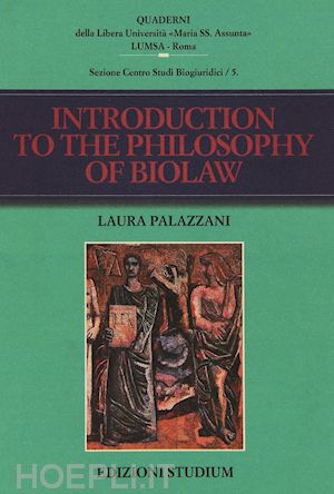 palazzani laura - introuction to the philosophy of biolaw