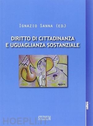 sanna ignazio (curatore) - diritto di cittadinanza ed uguaglianza sostanziale