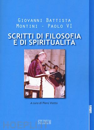 paolo vi - scritti di filosofia e di spiritualità