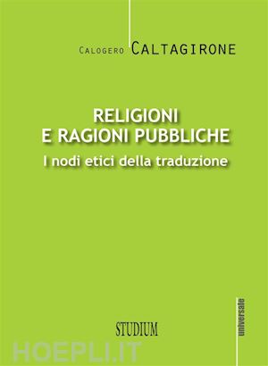 calogero caltagirone - religioni e ragioni pubbliche
