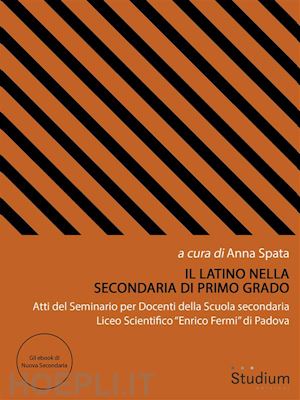 anna spata (ed.) - il latino nella secondaria di primo grado