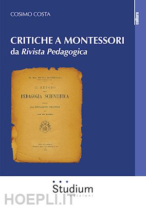 costa cosimo - critiche a montessori da «rivista pedagogica»