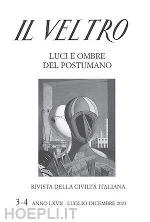  - il veltro. rivista della civiltà italiana (2023). vol. 3-4