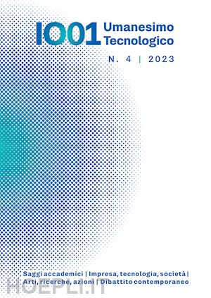  - io01. umanesimo tecnologico (2023). vol. 4