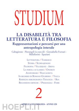  - studium (2024). vol. 2: la disabilità tra letteratura e filosofia. rappresentazioni e percorsi per una antropologia interale