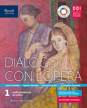 aa vv - dialogo con l'opera. per le scuole superiori. con e-book. vol. 1