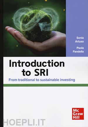 artuso sonia; fandella paola - introduction to sri. from traditional to sustainable investing