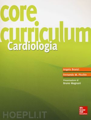branzi angelo, picchio fernando m. - core curriculum. cardiologia