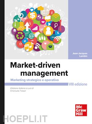 lambin jean-jacques; tesser emanuela (curatore) - market-driven management 8/ed