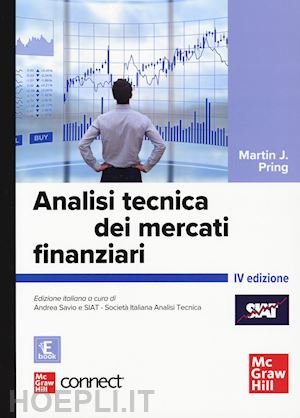 pring martin j.; savio a. (curatore) - analisi tecnica dei mercati finanziari