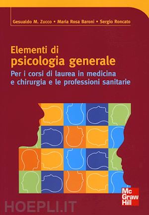 zucco gesualdo; baroni m. rosa; roncato sergio - elementi di psicologia generale